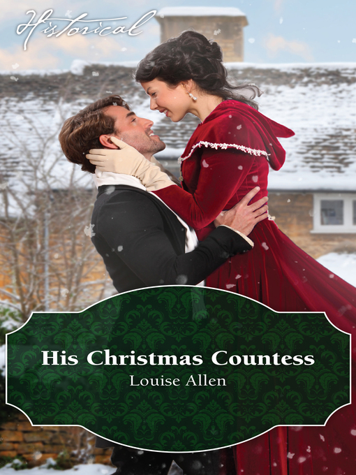 Title details for His Christmas Countess by Louise Allen - Available